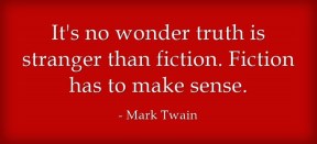 writing, Mark Twain, truth stranger than fiction