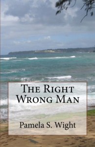 The Right Wrong Man, Pamela S. Wight
