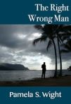The Right Wrong Man, Pamela S. Wight