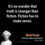 Mark Twain, truth stranger than fiction