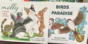Molly Finds Her Purr, Birds of Paradise, illustrated children's books