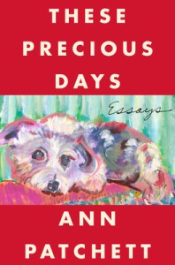 precious days, Ann Patchett, cover photo thanks to Amazon